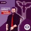 DM #01 – Intervenção Astral – com Fausto Ramos