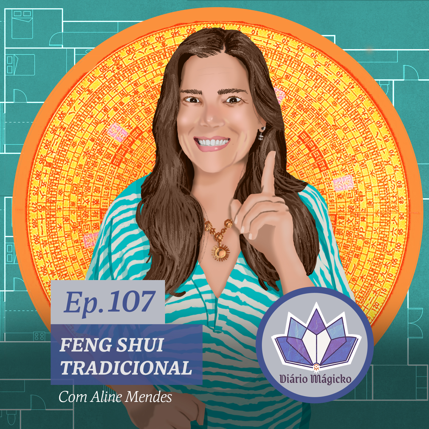 DM #107 – Feng Shui Tradicional – com Aline Mendes