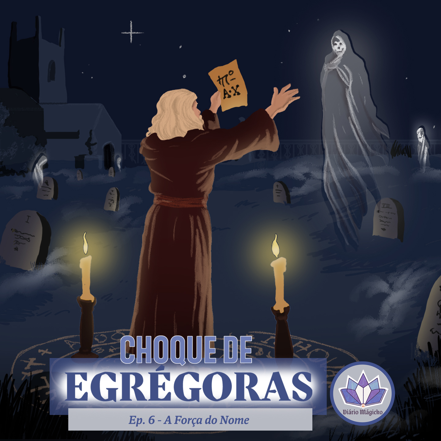 Choque de Egregoras #6 – O Poder do Nome