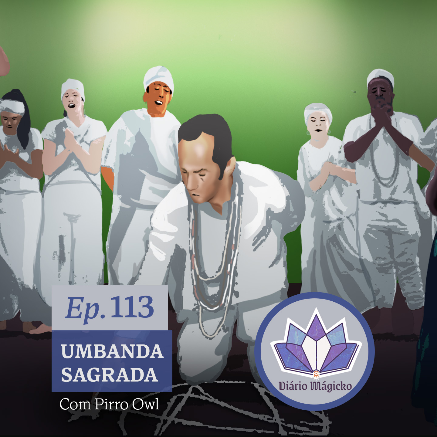 DM #113 – Umbanda Sagrada – Com Pirro Owl